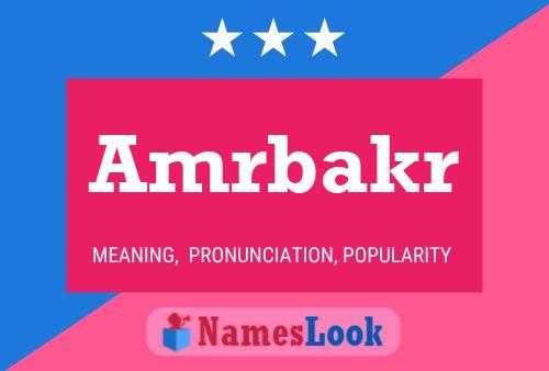 Amrbakr Name Poster