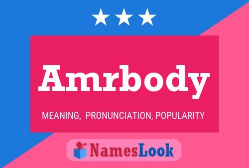 Amrbody Name Poster