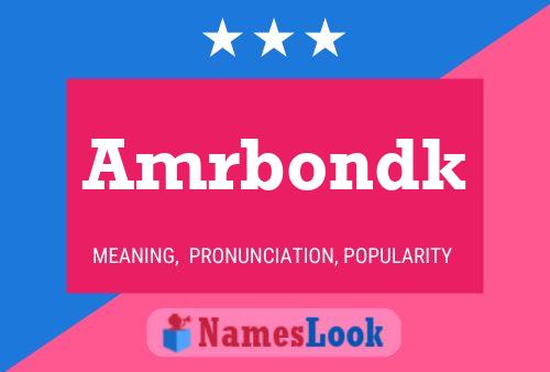 Amrbondk Name Poster