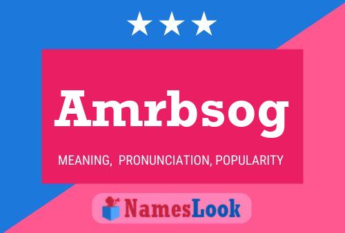 Amrbsog Name Poster