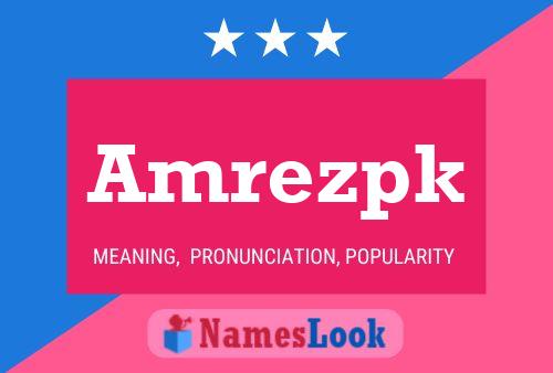 Amrezpk Name Poster