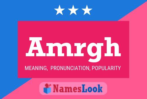 Amrgh Name Poster