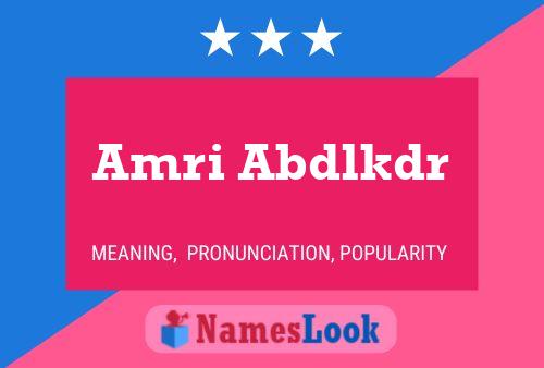 Amri Abdlkdr Name Poster