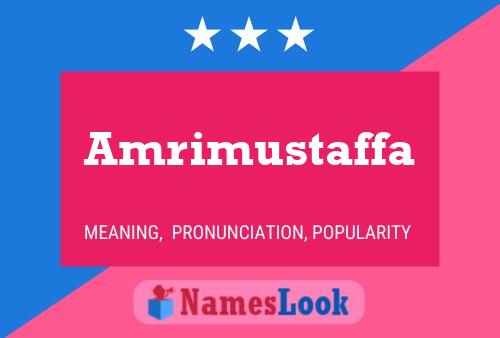 Amrimustaffa Name Poster