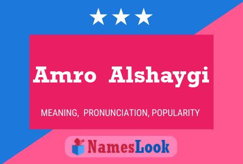 Amro  Alshaygi Name Poster