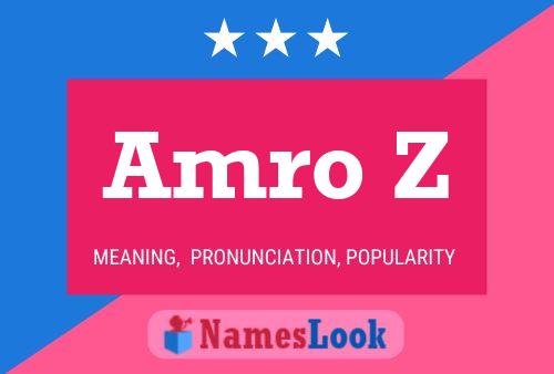 Amro Z Name Poster