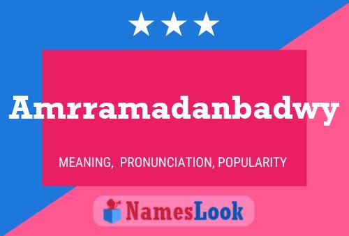 Amrramadanbadwy Name Poster