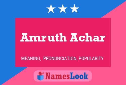 Amruth Achar Name Poster