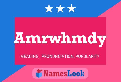 Amrwhmdy Name Poster