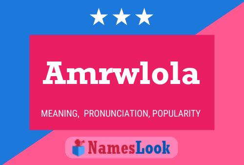 Amrwlola Name Poster