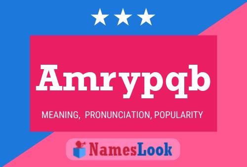 Amrypqb Name Poster