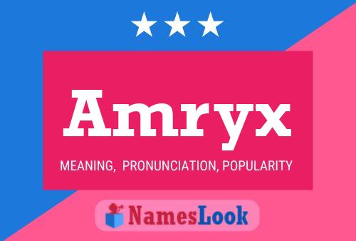 Amryx Name Poster