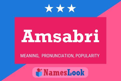 Amsabri Name Poster