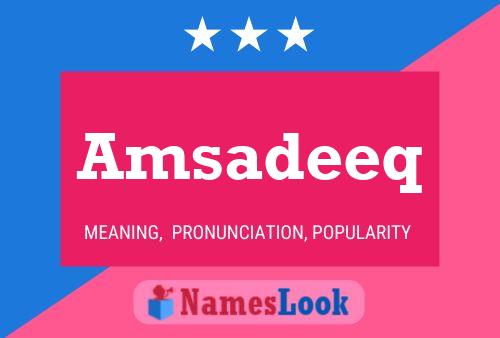 Amsadeeq Name Poster