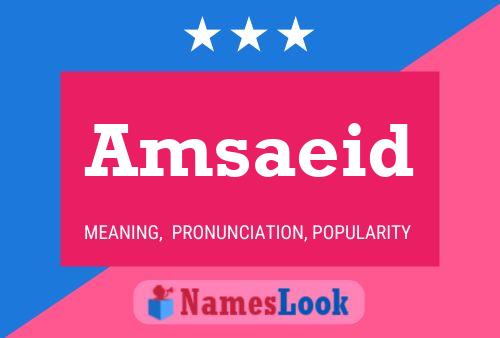 Amsaeid Name Poster