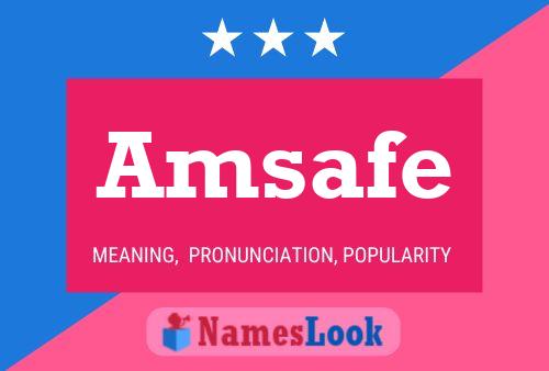 Amsafe Name Poster