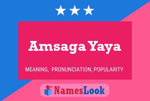 Amsaga Yaya Name Poster