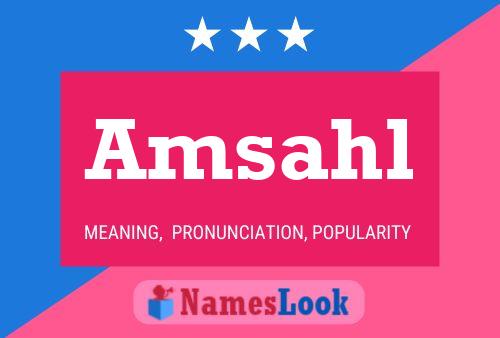 Amsahl Name Poster