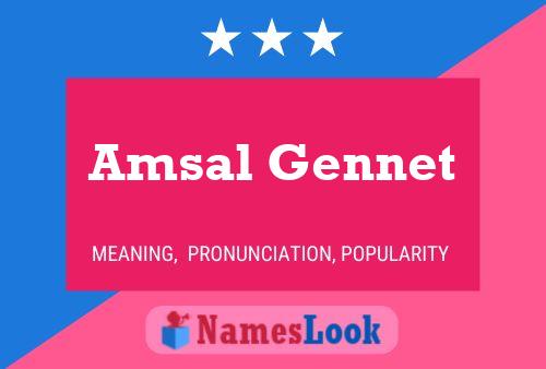 Amsal Gennet Name Poster