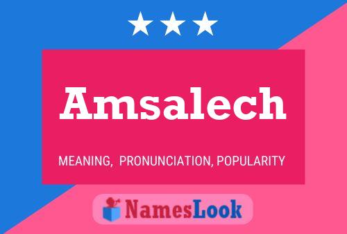 Amsalech Name Poster