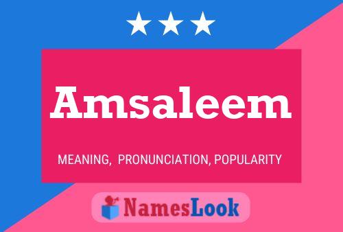 Amsaleem Name Poster