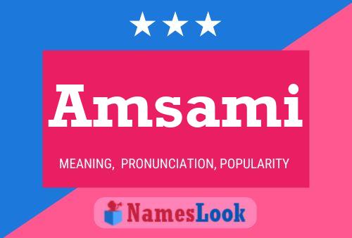 Amsami Name Poster