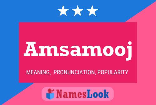 Amsamooj Name Poster