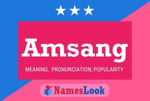 Amsang Name Poster