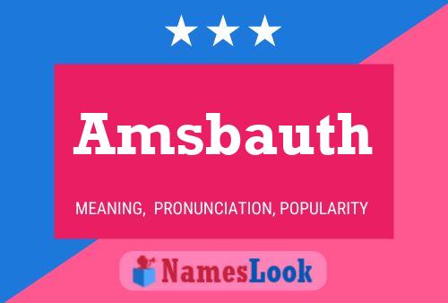 Amsbauth Name Poster