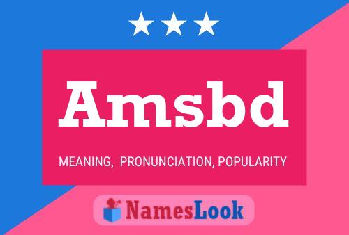 Amsbd Name Poster