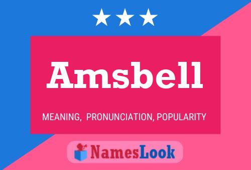 Amsbell Name Poster