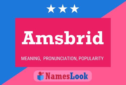 Amsbrid Name Poster