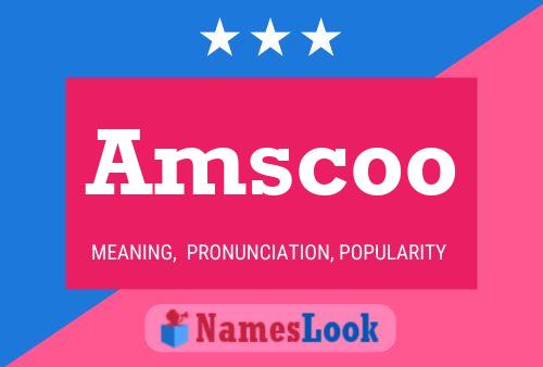 Amscoo Name Poster