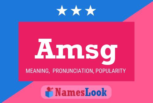 Amsg Name Poster