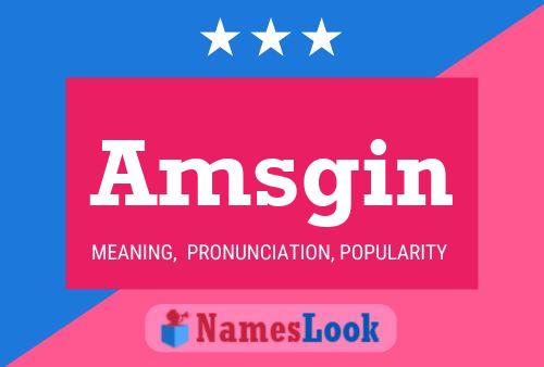 Amsgin Name Poster