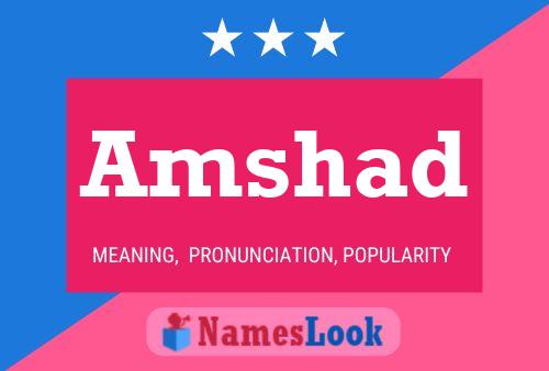 Amshad Name Poster