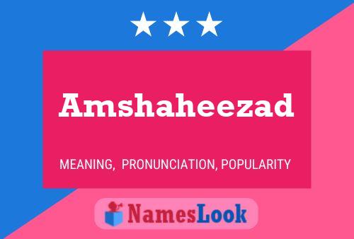 Amshaheezad Name Poster