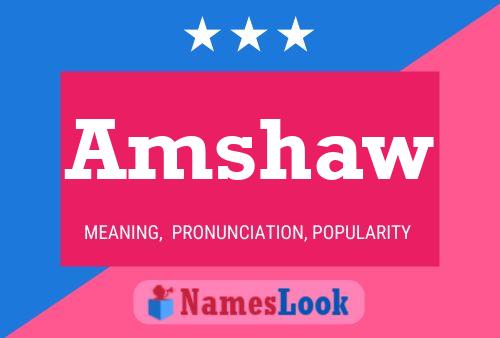 Amshaw Name Poster