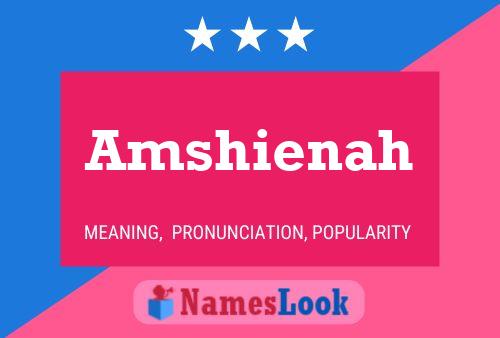 Amshienah Name Poster