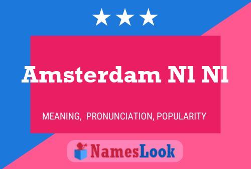 Amsterdam Nl Nl Name Poster