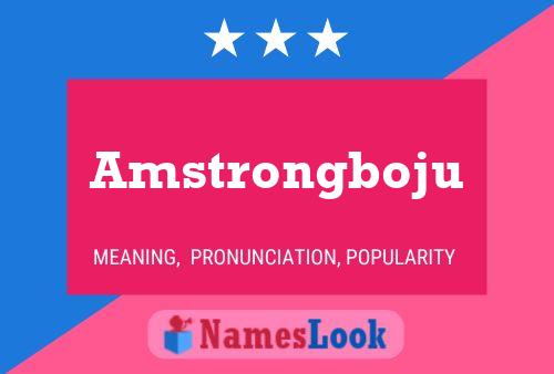 Amstrongboju Name Poster