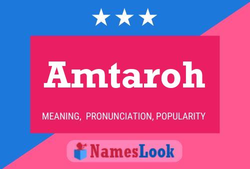 Amtaroh Name Poster