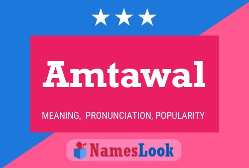 Amtawal Name Poster