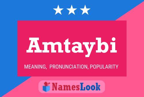 Amtaybi Name Poster