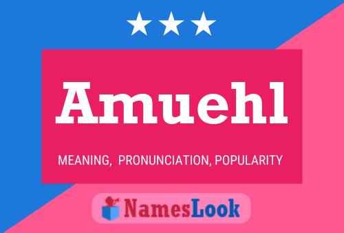 Amuehl Name Poster