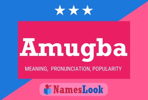 Amugba Name Poster