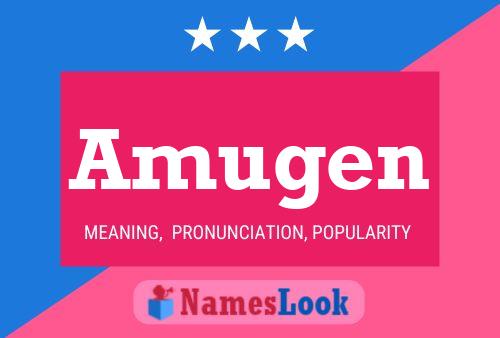 Amugen Name Poster