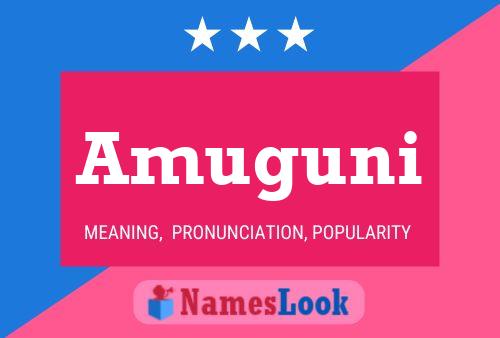 Amuguni Name Poster