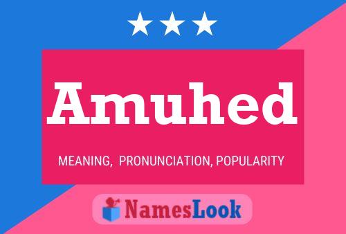 Amuhed Name Poster