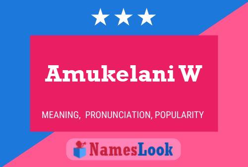 Amukelani W Name Poster